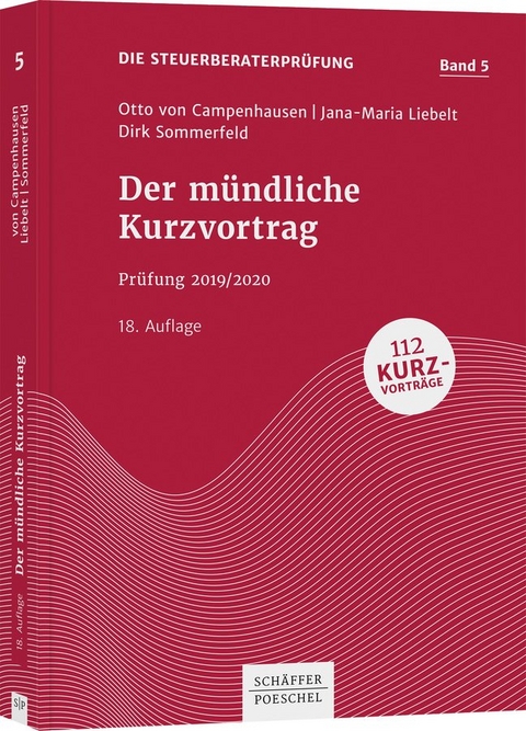 Der mündliche Kurzvortrag - Otto von Campenhausen, Jana-Maria Liebelt, Dirk Sommerfeld