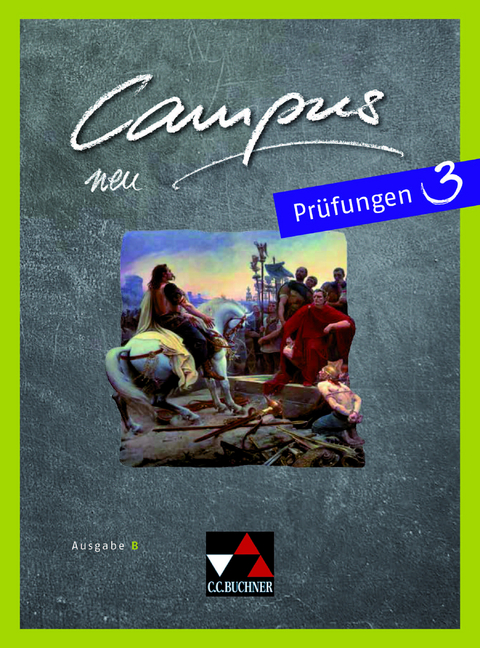 Campus B / Campus B Prüfungen 3 - Eva-Maria Braun, Marco Löw, Paul Schrott