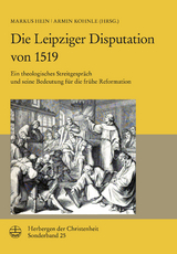 Die Leipziger Disputation von 1519 - Markus, Hein; Armin, Kohnle