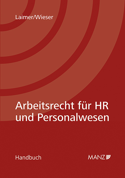 Arbeitsrecht für HR und Personalwesen - Hans Georg Laimer, Lukas Wieser