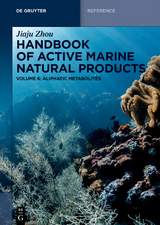 Jiaju Zhou: Handbook of Active Marine Natural Products / Aliphatic Metabolites - Jiaju Zhou