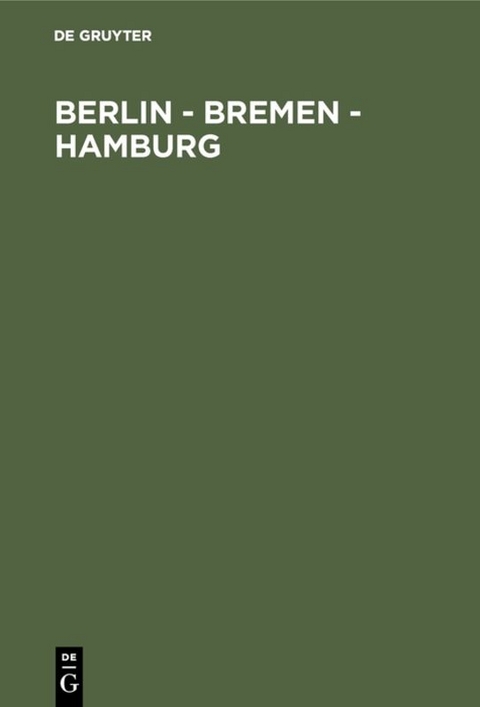 Berlin - Bremen - Hamburg