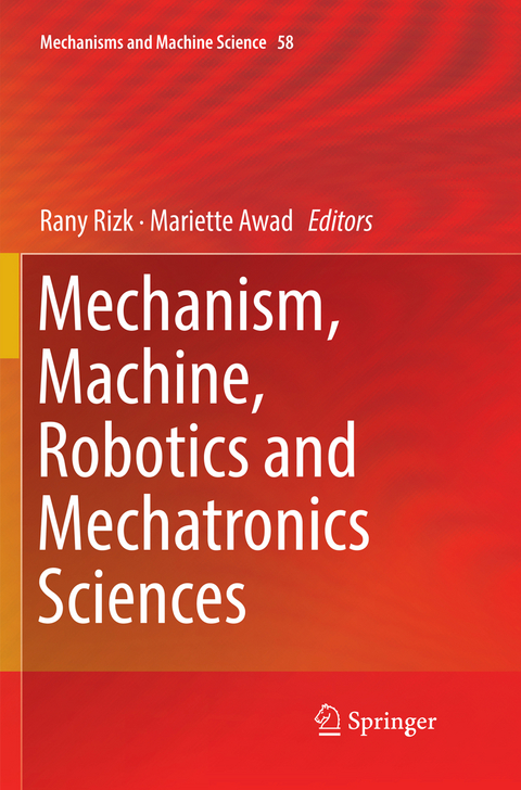 Mechanism, Machine, Robotics and Mechatronics Sciences - 