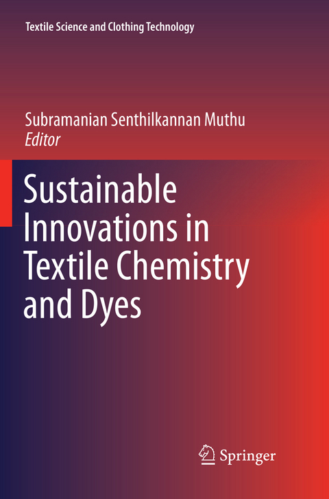 Sustainable Innovations in Textile Chemistry and Dyes - 