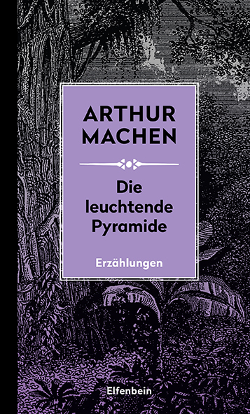 Die leuchtende Pyramide - Arthur Machen