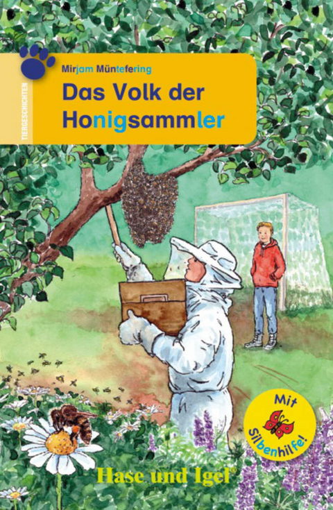 Das Volk der Honigsammler / Silbenhilfe - Mirjam Müntefering