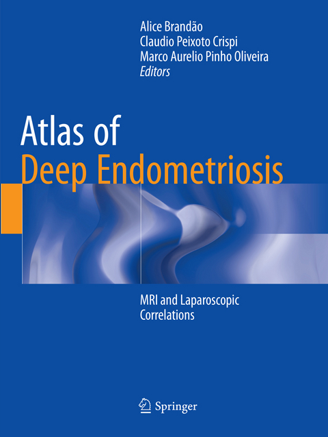 Atlas of Deep Endometriosis - 