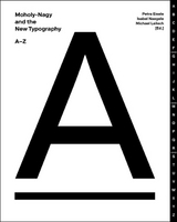 Moholy-Nagy and the New Typography - 