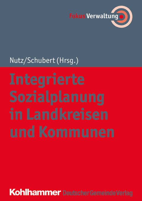 Integrierte Sozialplanung in Landkreisen und Kommunen - 