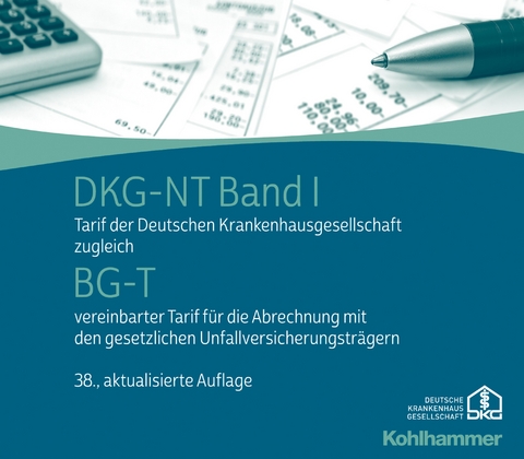 DKG-NT Tarif der Deutschen Krankenhausgesellschaft / DKG-NT Band I / BG-T - 