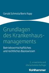 Grundlagen des Krankenhausmanagements - Gerald Schmola, Boris Rapp