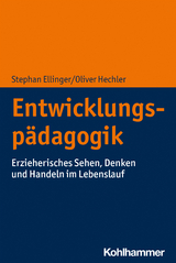 Entwicklungspädagogik - Stephan Ellinger, Oliver Hechler