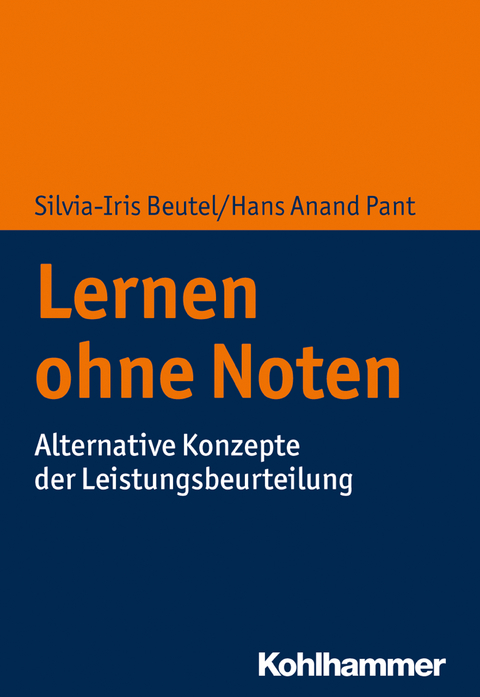 Lernen ohne Noten - Silvia-Iris Beutel, Hans Anand Pant