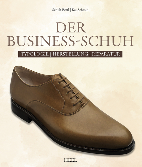 Der Business-Schuh -  Schuh Bertl, Kai Schmid