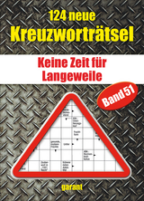 124 neue Kreuzworträtsel Band 51