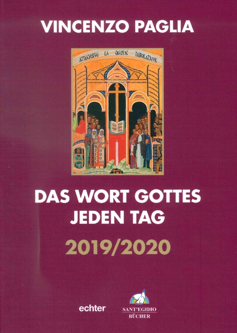 Das Wort Gottes jeden Tag - Vincenzo Paglia