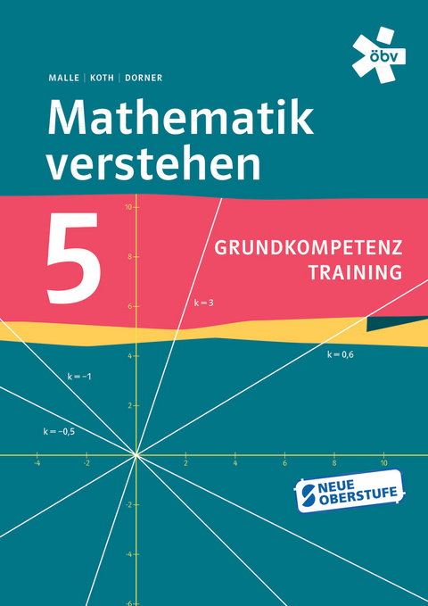 Mathematik verstehen Grundkompetenztraining 5, Arbeitsheft