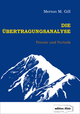 Die Übertragungsanalyse - Gill, Merton M.