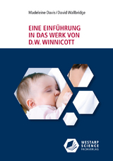 Eine Einführung in das Werk von D. W. Winnicott - Davis, Madeleine; Wallbridge, David