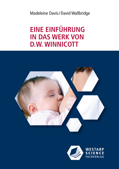 Eine Einführung in das Werk von D. W. Winnicott - Madeleine Davis, David Wallbridge