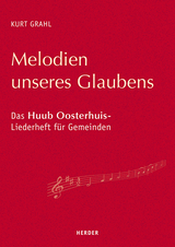 Melodien unseres Glaubens - Kurt Grahl