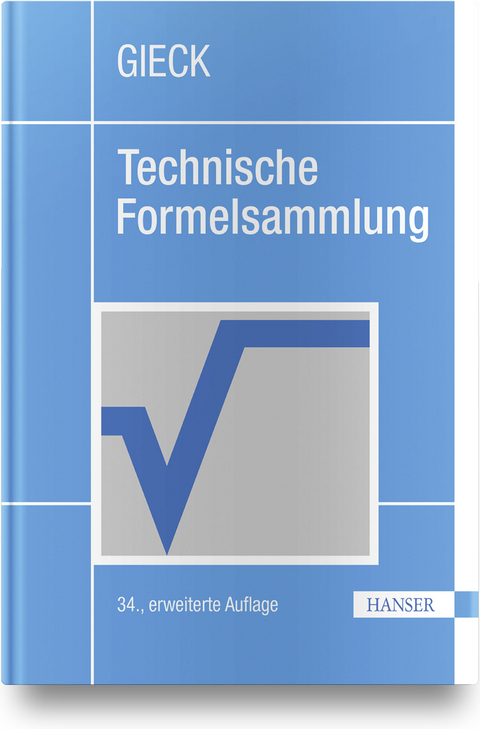 Technische Formelsammlung - Kurt Gieck, Reiner Gieck