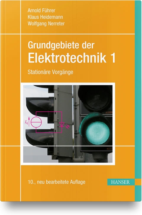 Grundgebiete der Elektrotechnik - Arnold Führer, Klaus Heidemann, Wolfgang Nerreter