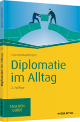 Diplomatie im Alltag - Carmen Kauffmann