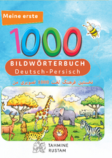 Interkultura Meine ersten 1000 Wörter Bildwörterbuch Deutsch-Persisch