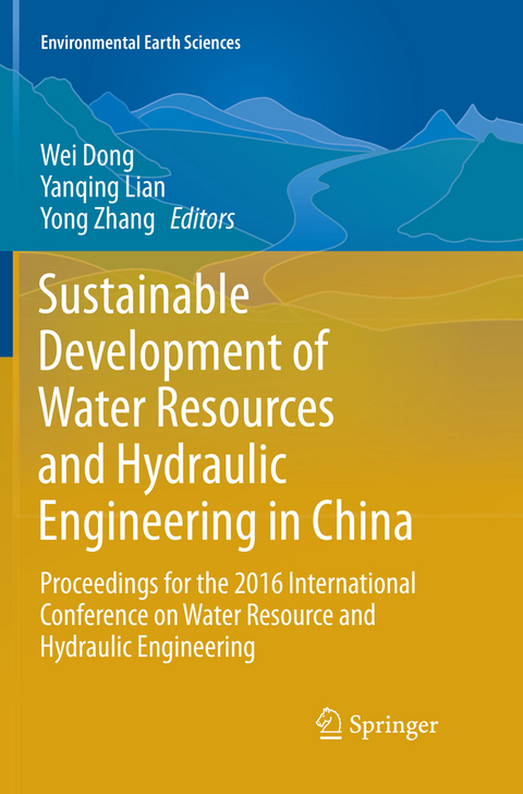 Sustainable Development of Water Resources and Hydraulic Engineering in China - 