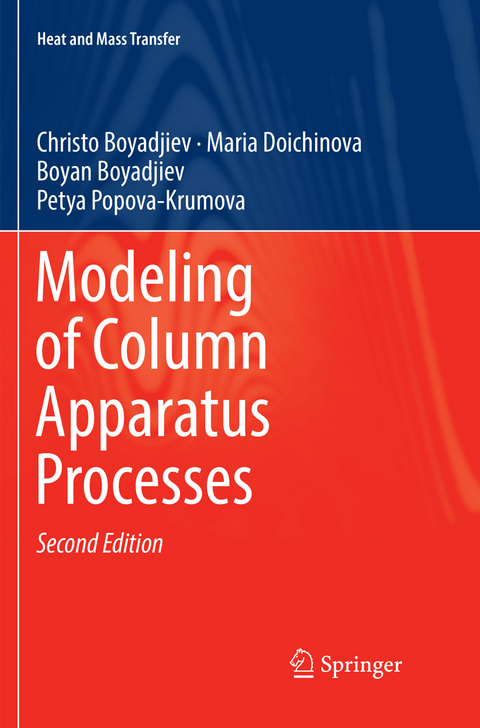 Modeling of Column Apparatus Processes - Christo Boyadjiev, Maria Doichinova, Boyan Boyadjiev, Petya Popova-Krumova