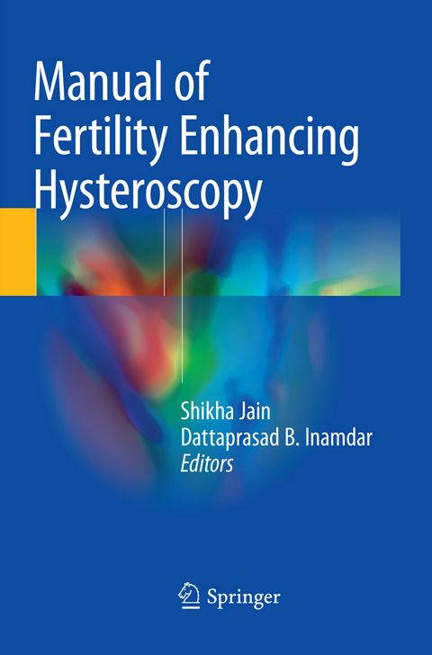 Manual of Fertility Enhancing Hysteroscopy - 