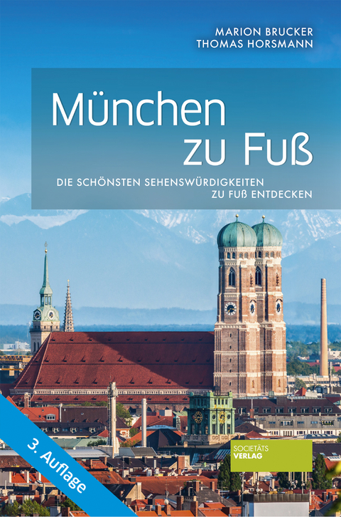 München zu Fuß - Marion Brucker, Thomas Horsmann