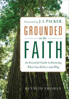 Grounded in the Faith -  Ken Erisman