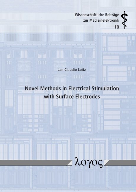 Novel Methods in Electrical Stimulation with Surface Electrodes - Jan Claudio Loitz