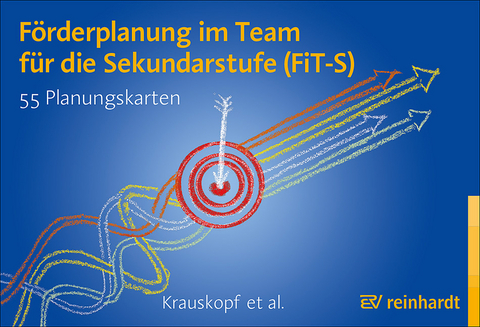 Förderplanung im Team für die Sekundarstufe (FiT-S) - Karsten Krauskopf, Franziska Rogge, Karin Salzberg-Ludwig, Michel Knigge