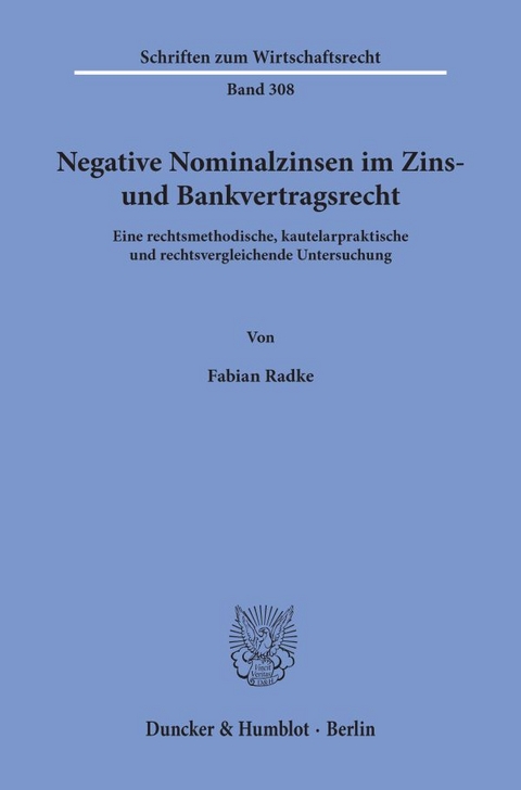 Negative Nominalzinsen im Zins- und Bankvertragsrecht. - Fabian Radke