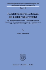 Kapitalmarkttransaktionen als Kartellrechtsverstoß? - Julius Goldmann