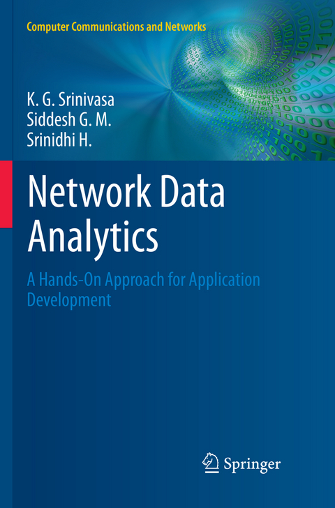 Network Data Analytics - K. G. Srinivasa, Siddesh G. M., Srinidhi H.