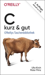 C – kurz & gut - Kirch, Ulla; Prinz, Peter