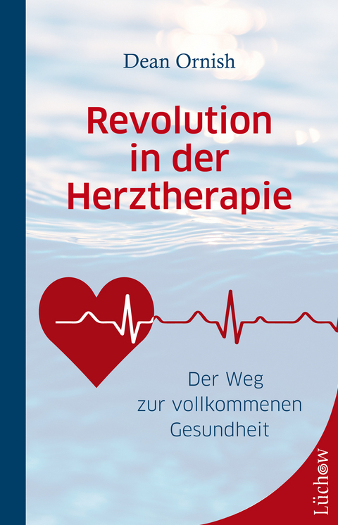 Revolution in der Herztherapie - Dean Ornish