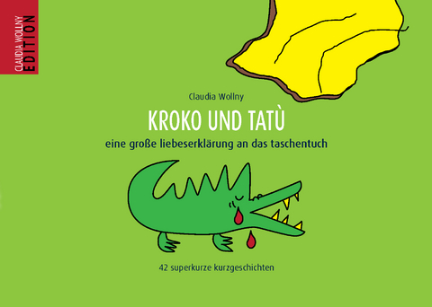 Kroko und Tatù - Claudia Wollny