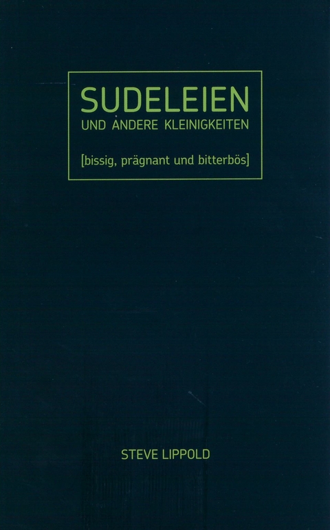 Sudeleien - Steve Lippold