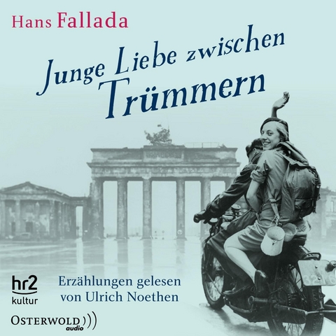 Junge Liebe zwischen Trümmern - Hans Fallada