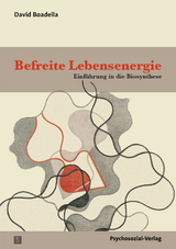 Befreite Lebensenergie - David Boadella