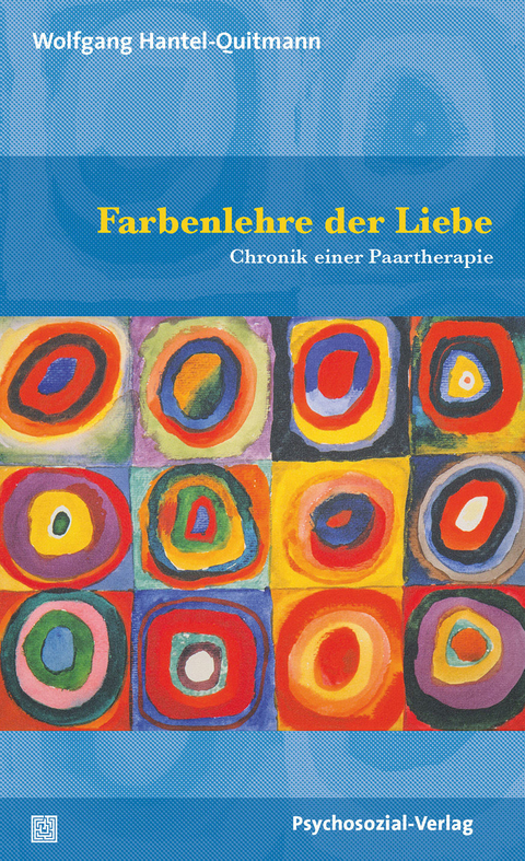 Farbenlehre der Liebe - Wolfgang Hantel-Quitmann