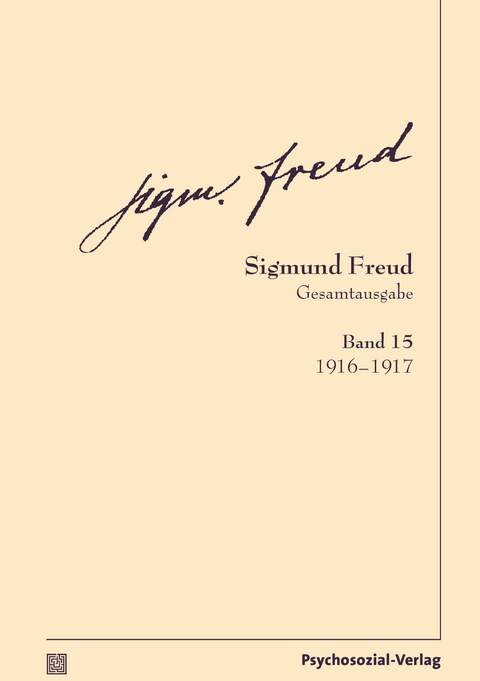 Gesamtausgabe (SFG), Band 15 - Sigmund Freud