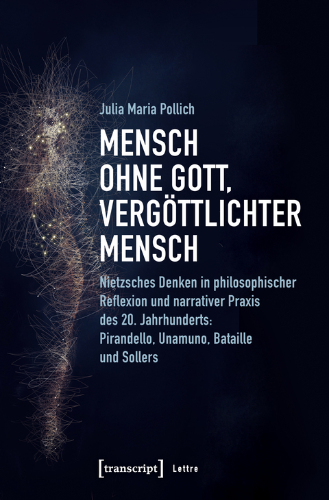 Mensch ohne Gott, vergöttlichter Mensch - Julia Maria Pollich