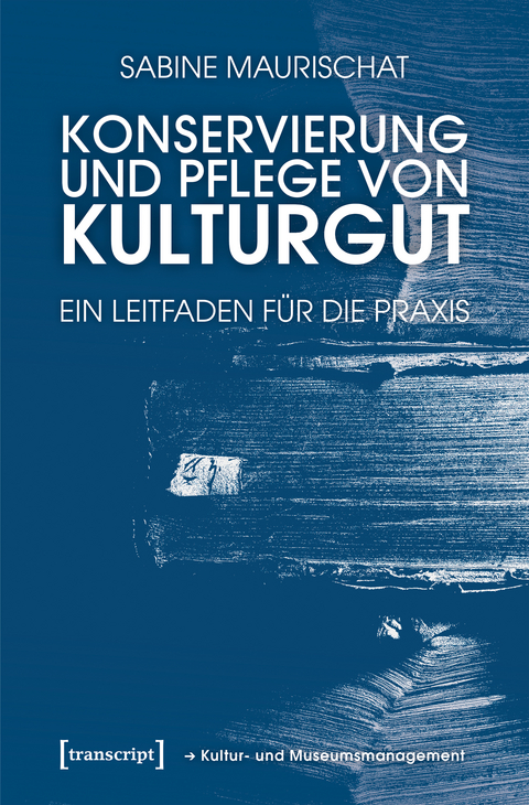 Konservierung und Pflege von Kulturgut - Sabine Maurischat