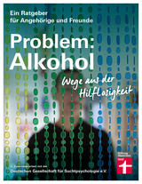 Problem: Alkohol - Dr. Christine Hutterer